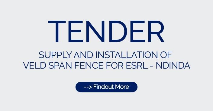 ESR TENDER – SUPPLY AND INSTALLATION OF VELD SPAN FENCE FOR ESRL – NDINDA